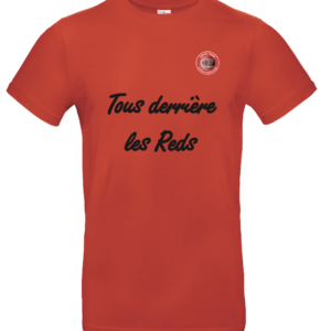 Tee-Shirt "Tous derrière les Reds"